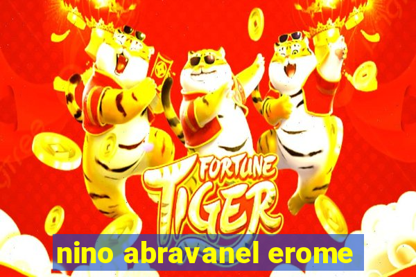 nino abravanel erome